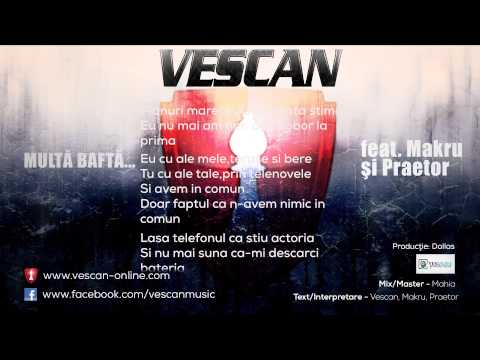 Vescan - Multa Bafta... (feat. Makru si Praetor) (2013)