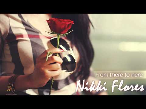 From there to here - Nikki Flores