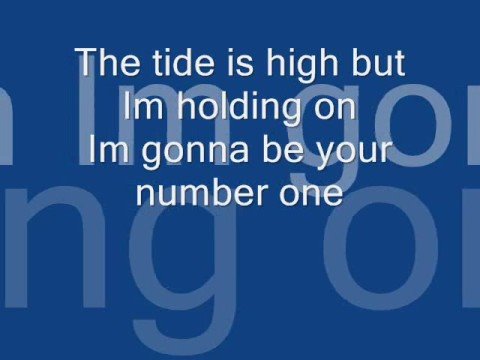 The tide is high w/ lyrics