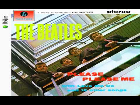 The Beatles - 06 - Ask Me Why (2012 Stereo Remix & Remaster)