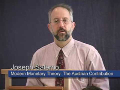 Modern Monetary Theory: The Austrian Contribution | Joseph T. Salerno (Lecture 5 of 10)