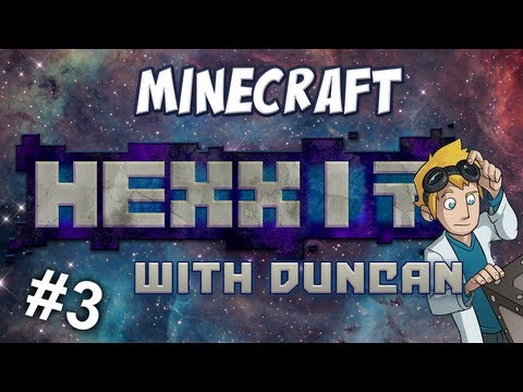 Minecraft: Hexxit with Duncan - Part 3