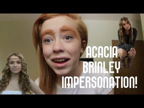 Acacia Brinley Impersonation!