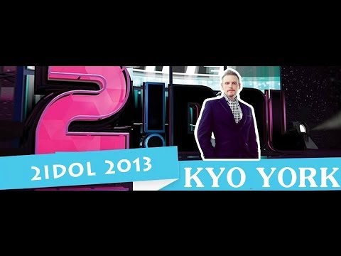 2Idol 2013: Kyo York [Full]