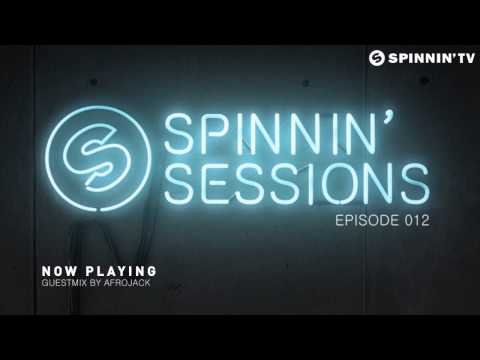 Spinnin' Sessions 012 - Guest: Afrojack