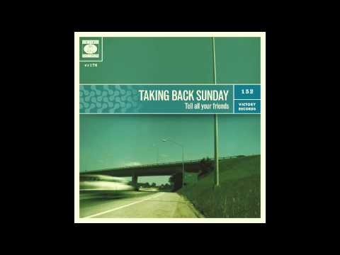 Taking Back Sunday - Tell All Your Friends (Full Album)