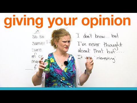 Conversation Skills - Giving your opinion