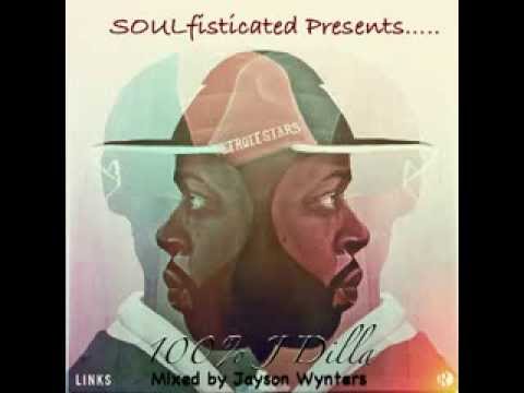 SOULfisticated Presents 100% J Dilla - The Detroit Champion