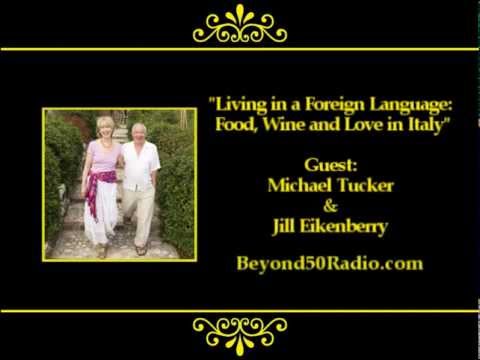 Living in a Foreign Language: Food, Wine & Love in Italy