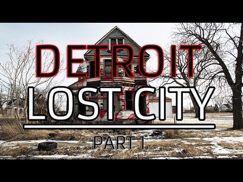 DETROIT LOST CITY - Can it be Saved? (Part I)