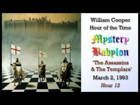 William Cooper - Mystery Babylon ┊ Hour 12 - The Assassins & The Templars (Full Length)