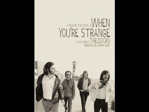 The Doors - When You're Strange