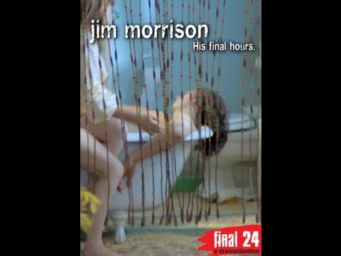 The Doors - Jim Morrison: Final 24 Hours