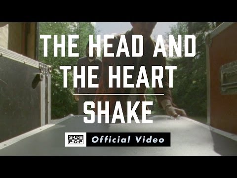 The Head and the Heart - Shake [OFFICIAL MUSIC VIDEO]