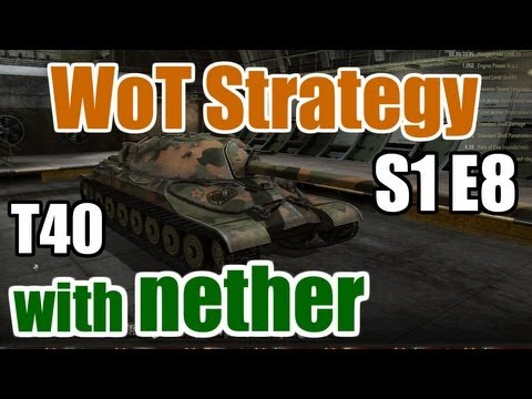 World of Tanks: Tank Guides - S1 E8 - T40