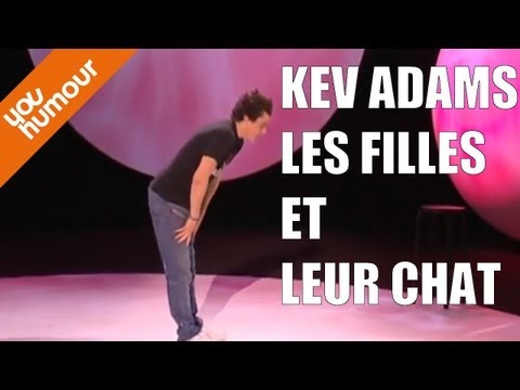 Kev' Adams : Les filles et leur chat