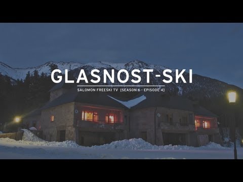 Salomon Freeski TV S6 E04 Glasnost Ski (ГЛАСНОСТЬ)