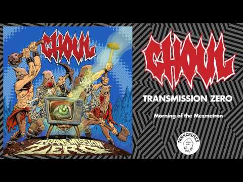 Ghoul - Transmission Zero (FULL ALBUM - OFFICIAL STREAM)