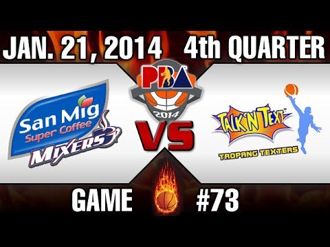 Talk 'N Text Vs San Mig Coffee - [Quarter Finals] January 21, 2014 [4th Quarter] PBA Game 73