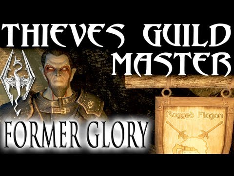 Skyrim: Thieves Guild 12 - Become the Guild Master (Under New Management quest)