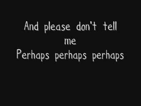 The Pussycat Dolls-Perhaps, Perhaps, Perhaps (With Lyrics)