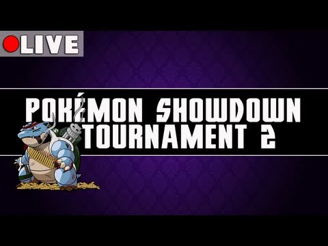 Pokémon Showdown Tournament [2] LIVE!!