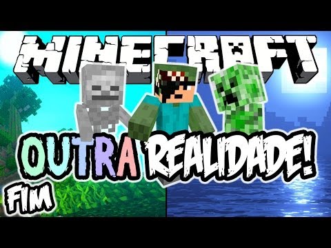 Realidade Virtual! - Outra Realidade: Minecraft #2 (FIM?!)