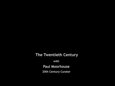 The Twentieth Century with Paul Moorhouse, 20th Century Curator