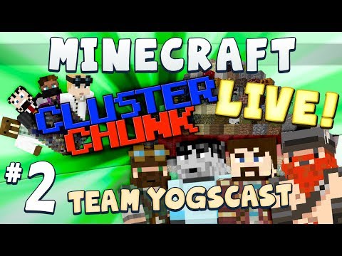 Cluster Chunks Live #2 [Team Yogscast]