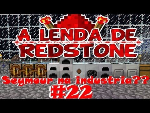 Seymour na industria??  - Lenda de Redstone #22