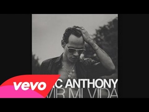 Marc Anthony - Vivir Mi Vida (Audio)