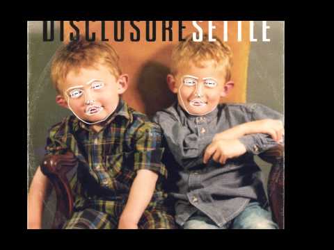 Disclosure - Grab Her!