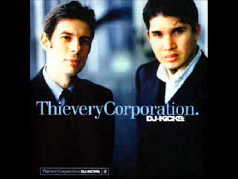 DJ KICKS - Thievery Corporation (Complete session)