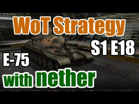 World of Tanks: Tank Guides - S1 E18 - E-75