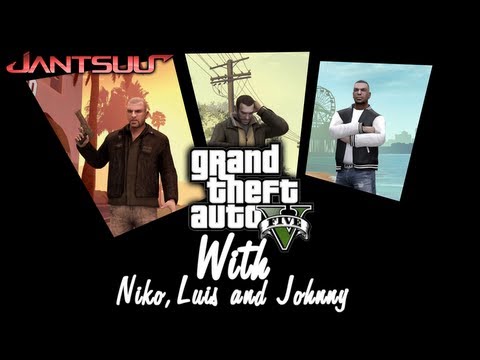 GTA V Trailer with Niko Luis and Johnny