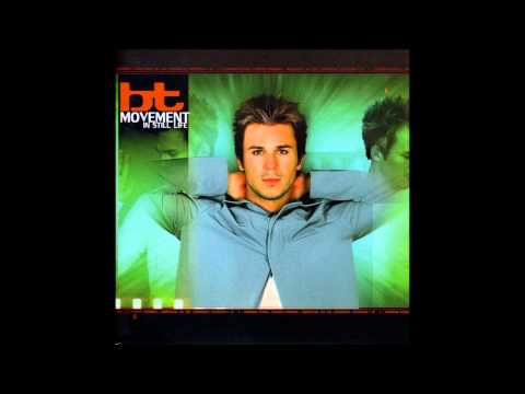 BT - Movement In Still Life [Full album, US Release]