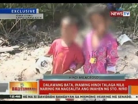 BT: Dalawang bata ,inaming hindi talaga nila narinig na nagsalita ang imaheng Sto.Niño