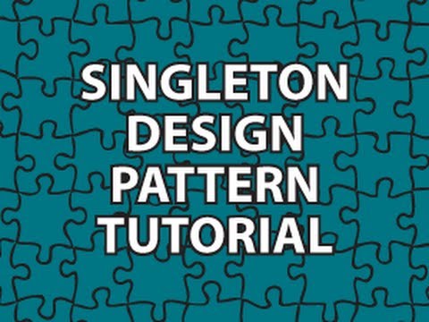 Singleton Design Pattern Tutorial