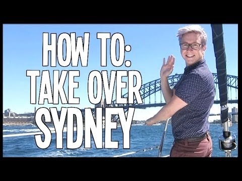 HOW TO: Take Over Sydney