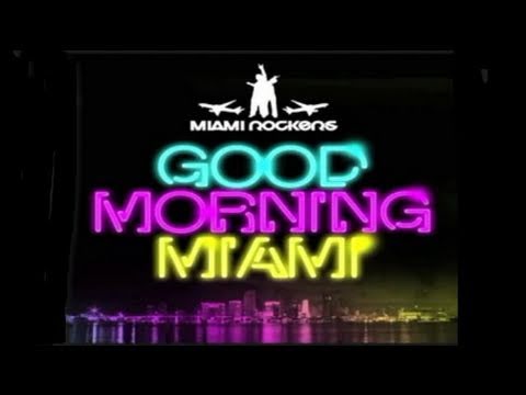 Miami Rockers - Good Morning Miami (Official Video) - feat. MC Dragon D