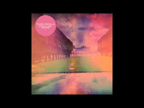 Tame Impala - Apocalypse Dreams