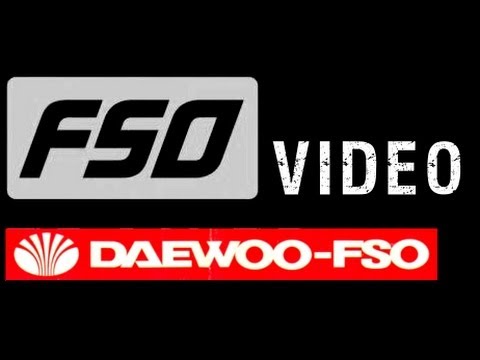 FSO-Daewoo Video