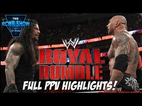 WWE Royal Rumble 2014 Review: Batista Wins, Roman Reigns Shines, Weak PPV? The RCWR Show 1-26-14