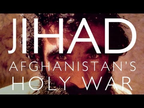 JIHAD: Afghanistan's Holy War