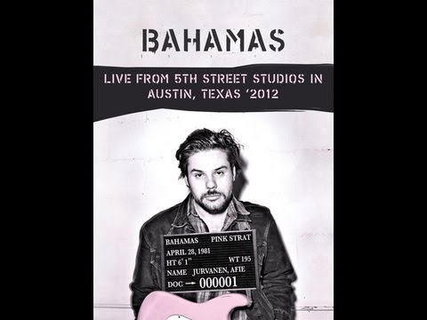 Bahamas - Live from 5th Street Studios in Austin, Texas