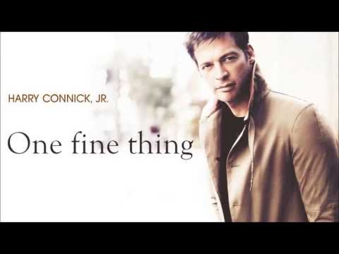 Harry Connick, Jr. - One fine thing