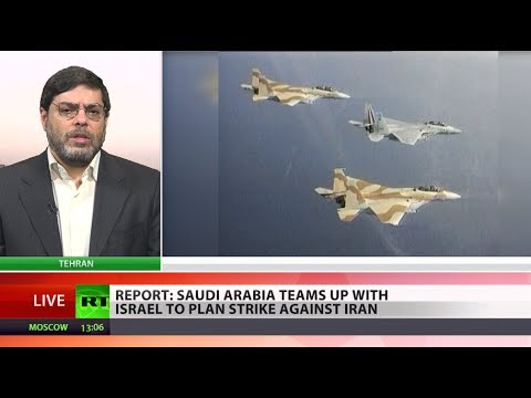 Saudis team up with Israel to plan strike against Iran - report