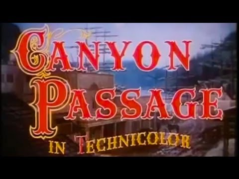 Canyon Passage 1946) COLOR WESTERN