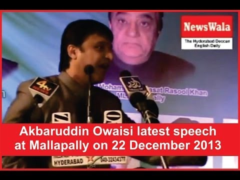 Akbaruddin Owaisi latest speech at Mallapally on 22 December 2013