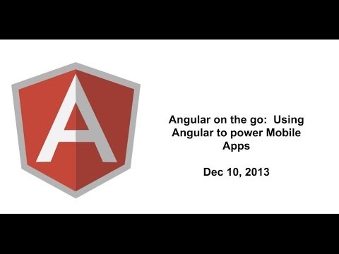 Angular on the go:  Using Angular to power Mobile Apps